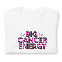 Load image into Gallery viewer, Big Cancer Energy - Barbie Pink
