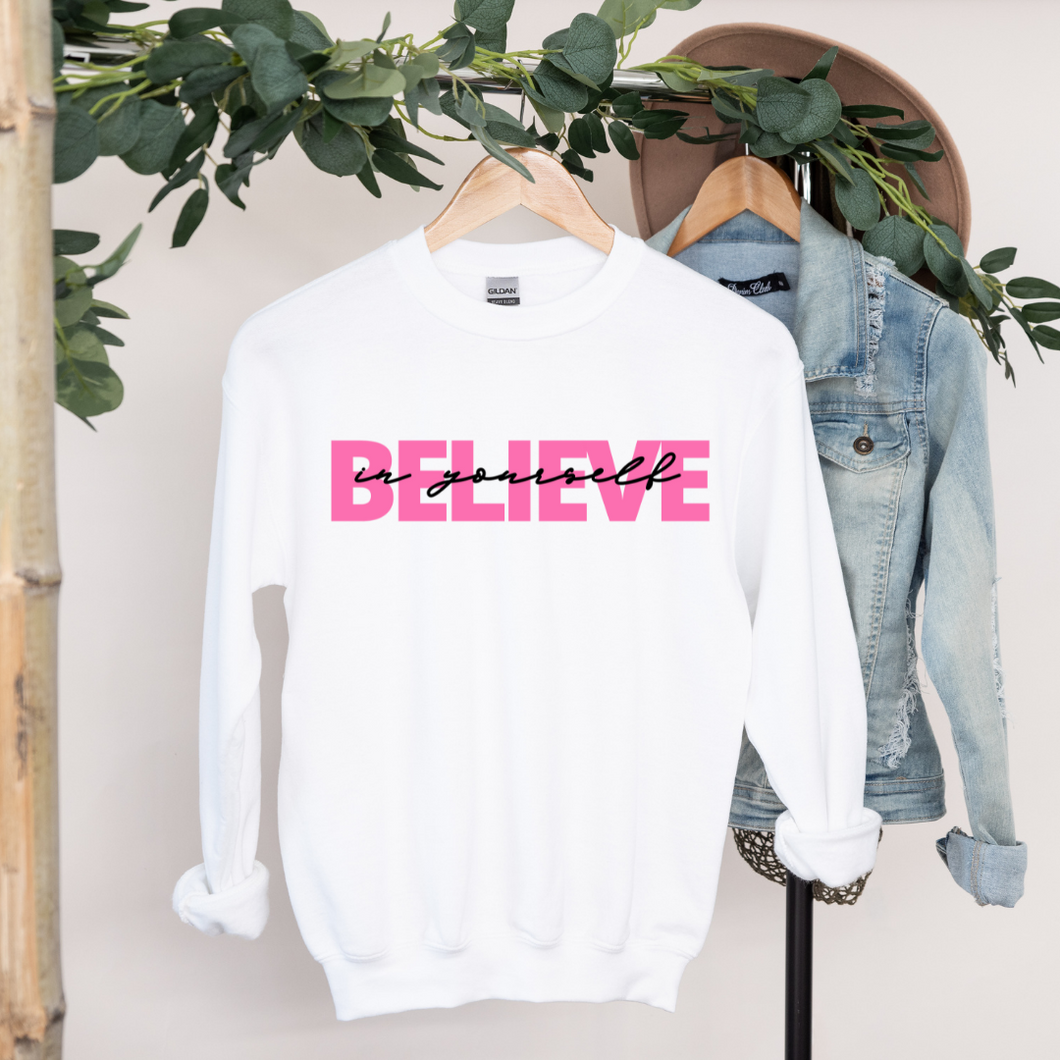 Believe In Yourself Unisex Crewneck - White and Pink